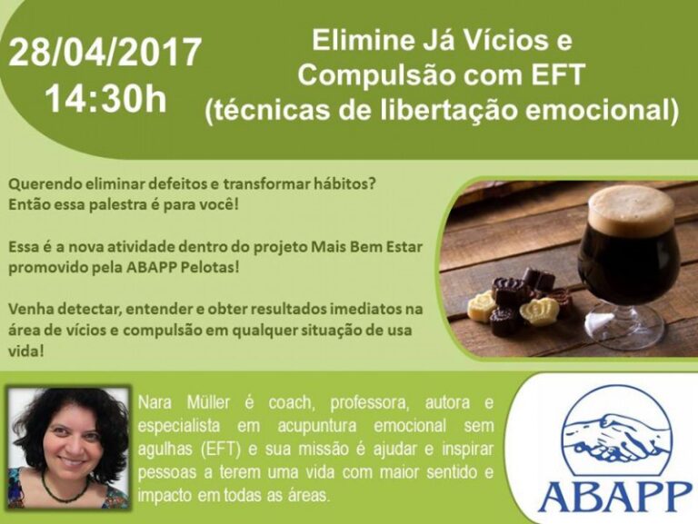 Palestra ELIMINE JA VICIOS E COMPULSAO COM EFT TECNICA DE LIBERACAO EMOCIONAL